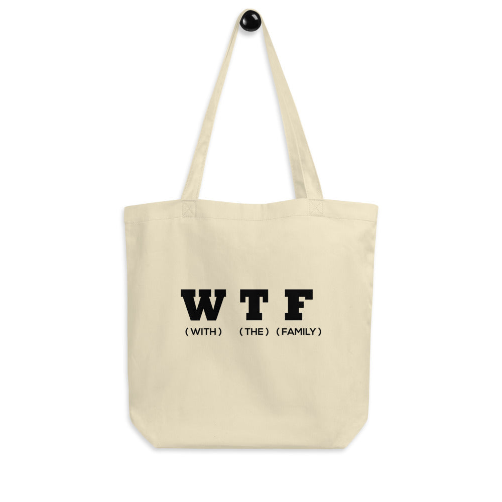 WTF Black Eco Tote Bag - thatfamilyreunionchick