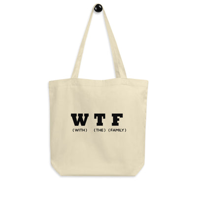 WTF Black Eco Tote Bag - thatfamilyreunionchick