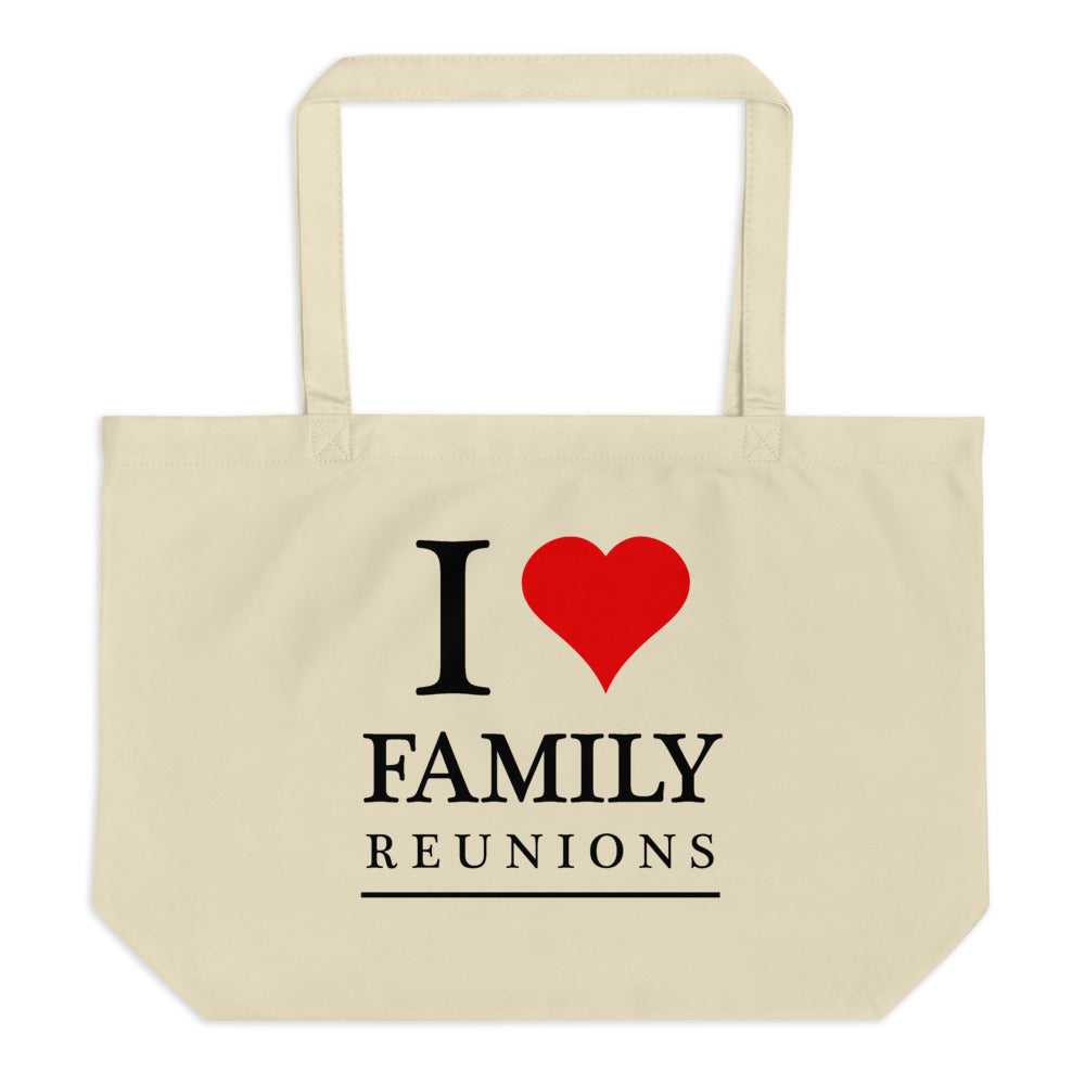 I love Family reunion Large tote bag - thatfamilyreunionchick