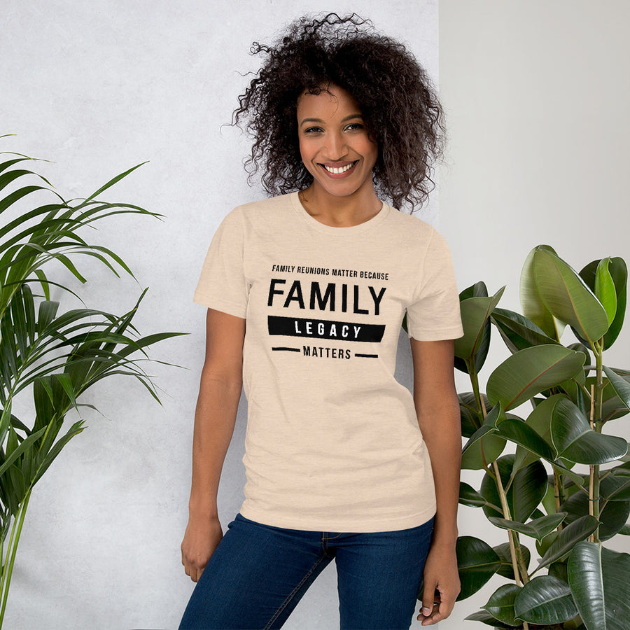 Family Legacy Unisex T-Shirt - That Family Reunion Chick
