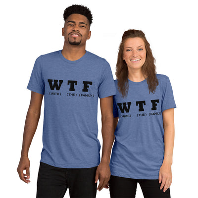 WTF Black Unisex Tri-Blend t-shirt - That Family Reunion Chick