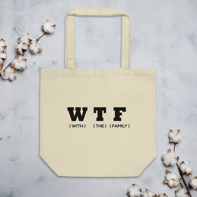 WTF Black Eco Tote Bag - thatfamilyreunionchick