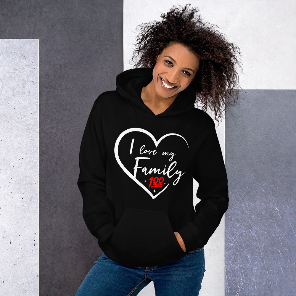 I Love My Family 100 Unisex Hoodie - That Family Reunion Chick