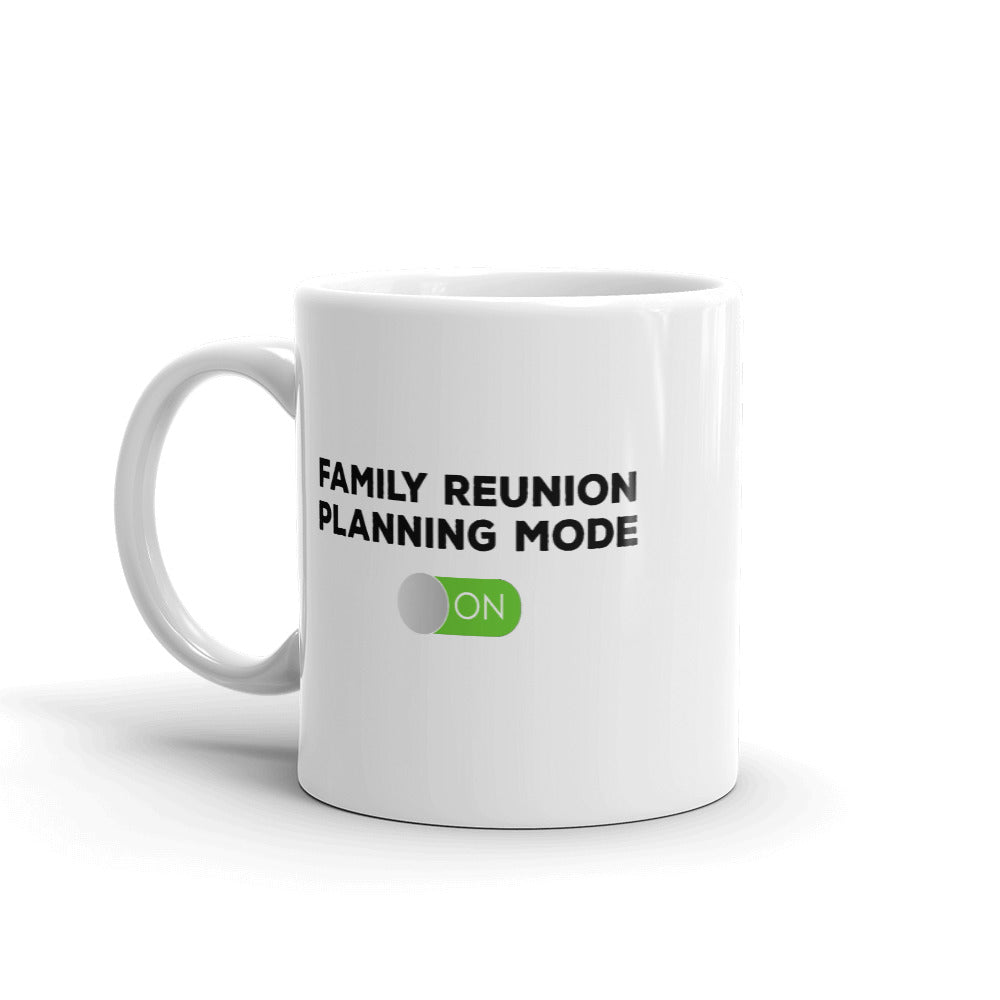 Family Reunion Mode On Black Mug - That Family Reunion Chick