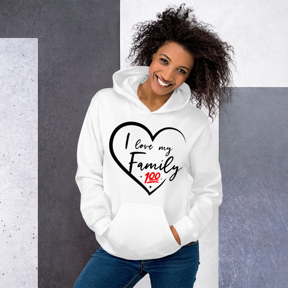 I Love My Family 100 Unisex Hoodie - That Family Reunion Chick