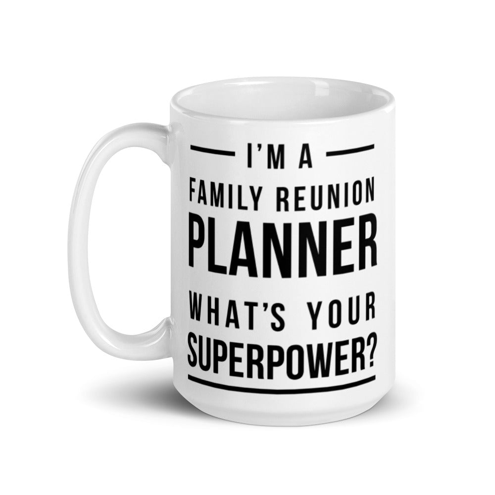 Superpower Mug - That Family Reunion Chick