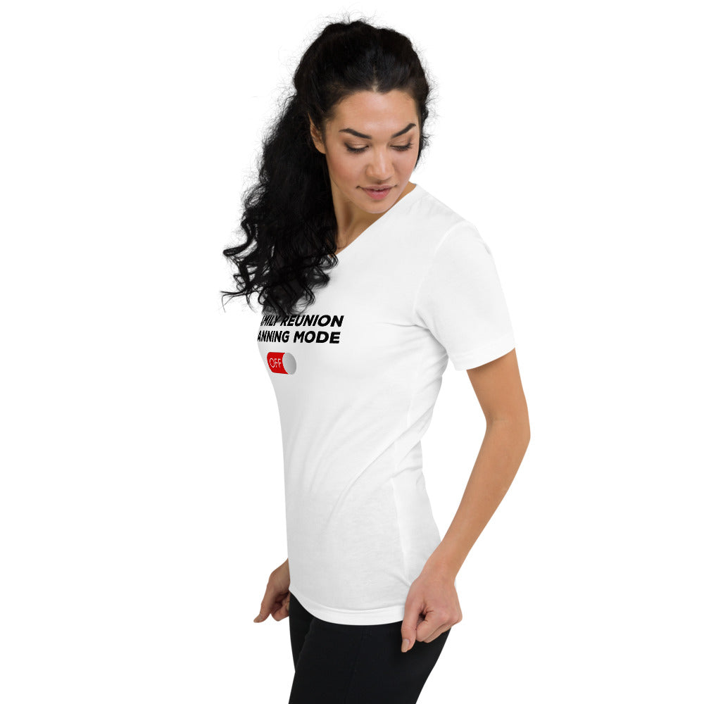 Family Reunion Mode Off Black Unisex V-Neck T-Shirt - That Family Reunion Chick