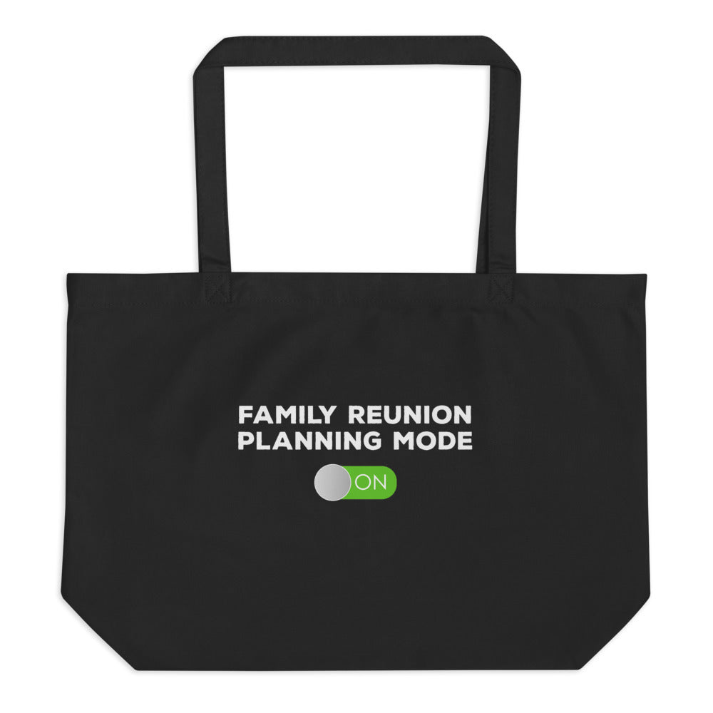 Family Reunion mode Large tote bag - thatfamilyreunionchick