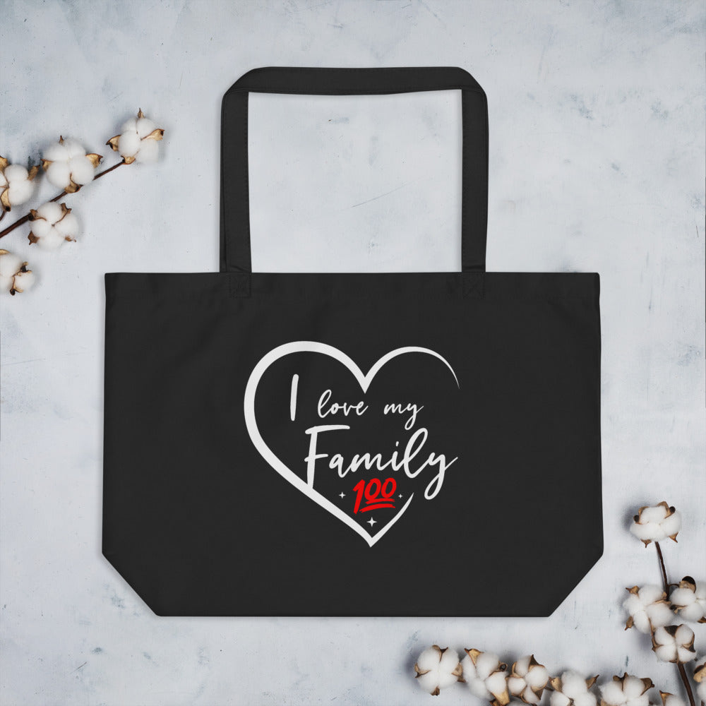 I Love My Family Large tote bag - thatfamilyreunionchick