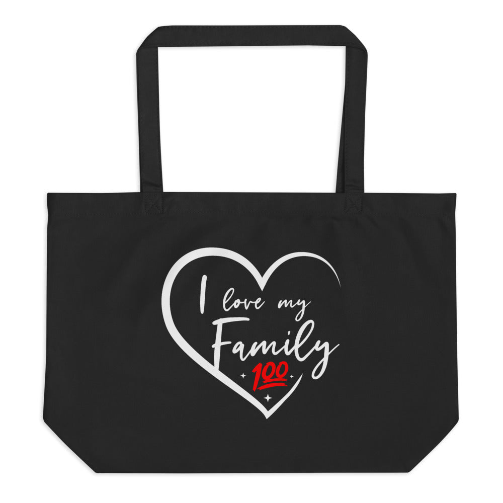 I Love My Family Large tote bag - thatfamilyreunionchick