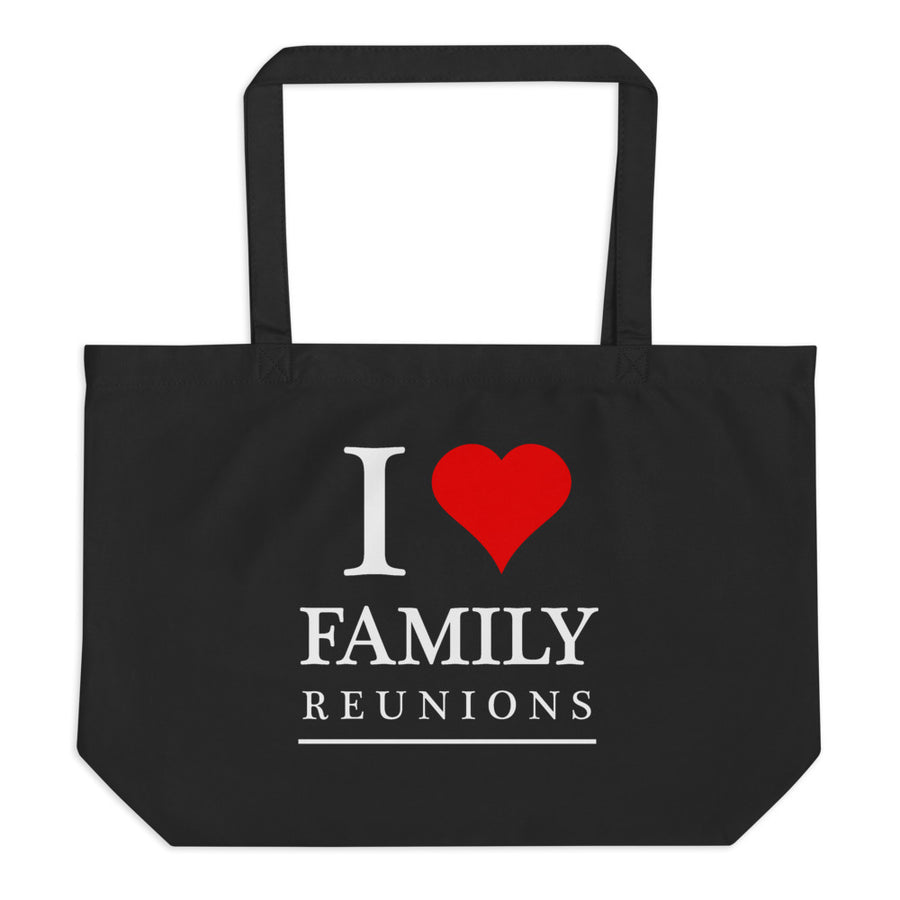 I love Family reunion Large tote bag - thatfamilyreunionchick