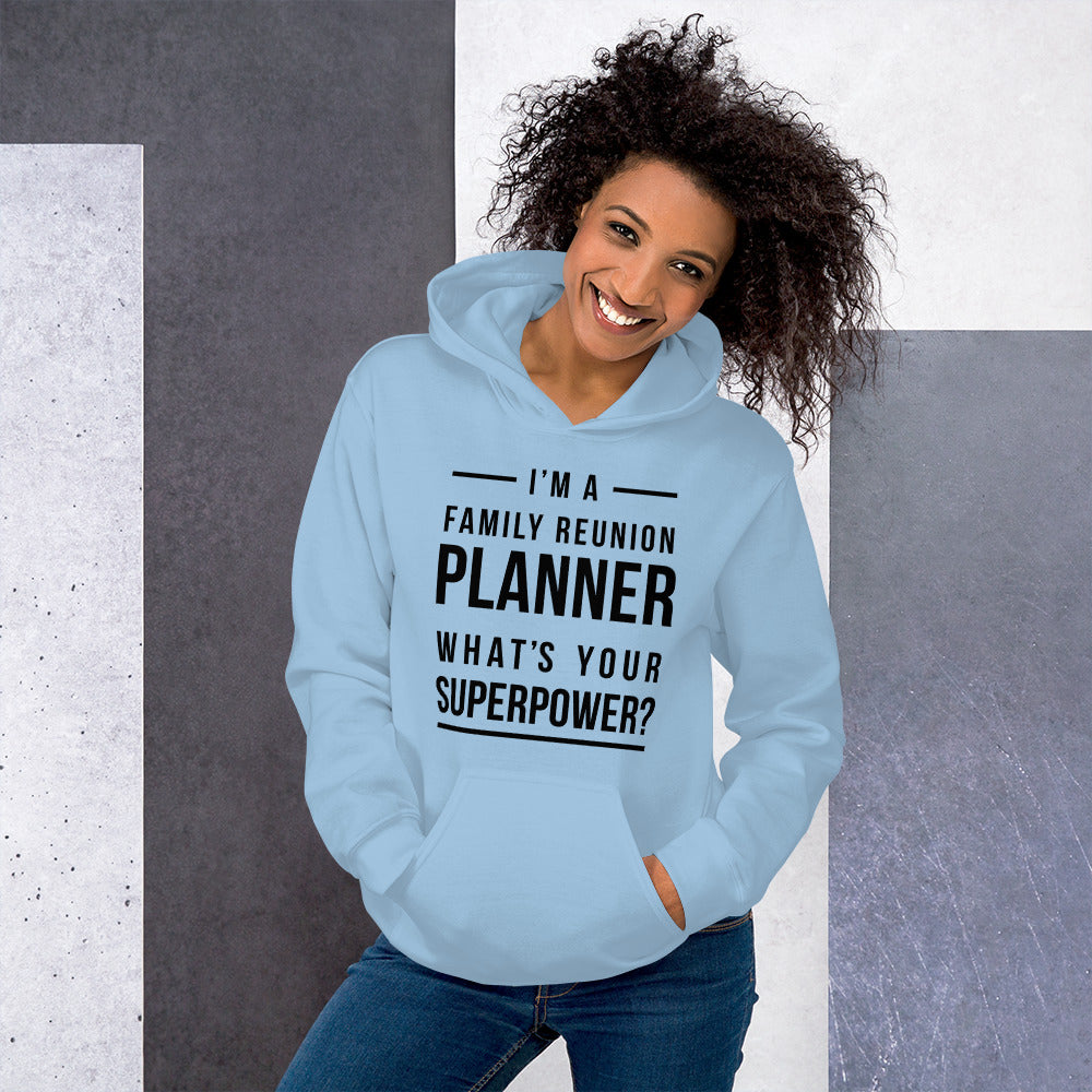 I'm A Family Reunion Planner Unisex Hoodie - That Family Reunion Chick