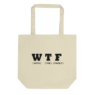 WTF Black Eco Tote Bag - thatfamilyreunionchick