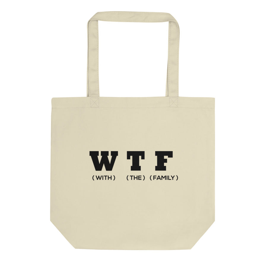 WTF Black Eco Tote Bag - thatfamilyreunionchick