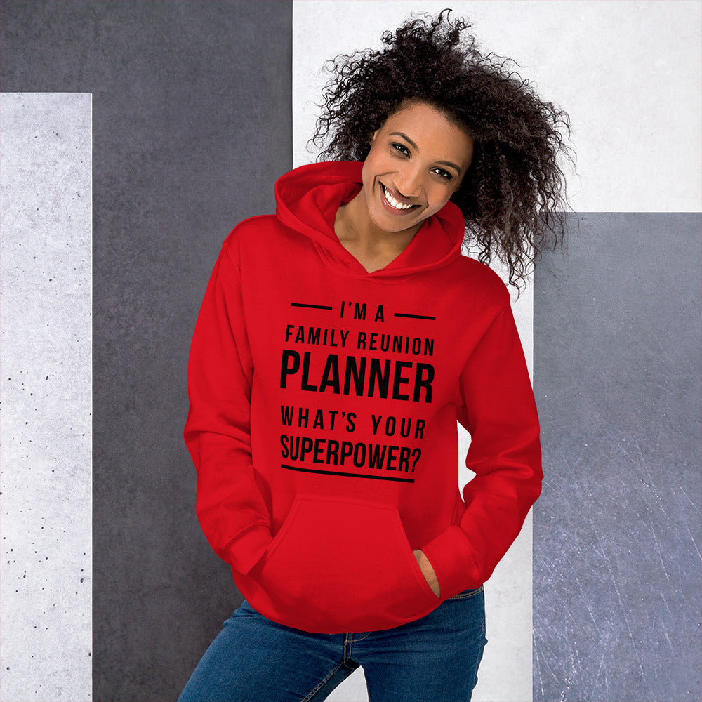 I'm A Family Reunion Planner Unisex Hoodie - That Family Reunion Chick