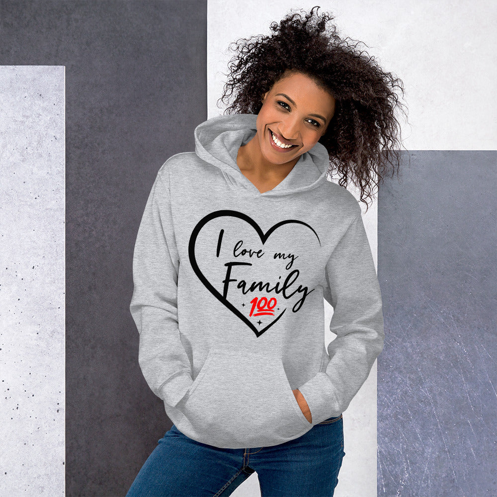 I Love My Family 100 Unisex Hoodie - That Family Reunion Chick