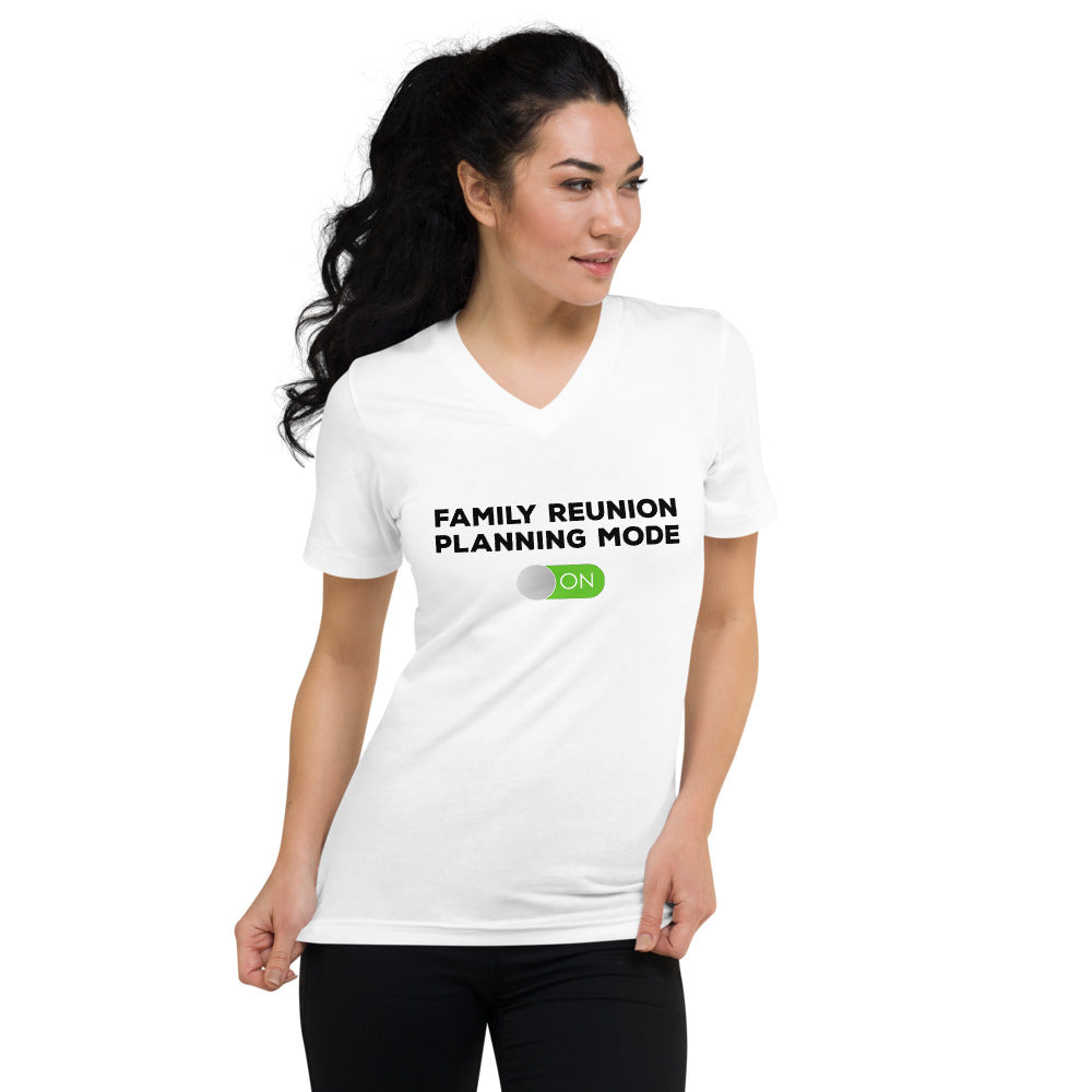 Family Reunion Mode ON black Unisex V-Neck T-Shirt - That Family Reunion Chick