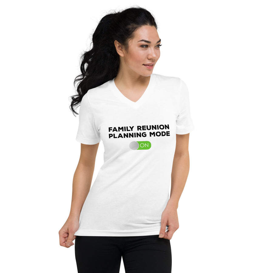 Family Reunion Mode ON black Unisex V-Neck T-Shirt - That Family Reunion Chick