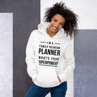 I'm A Family Reunion Planner Unisex Hoodie - That Family Reunion Chick