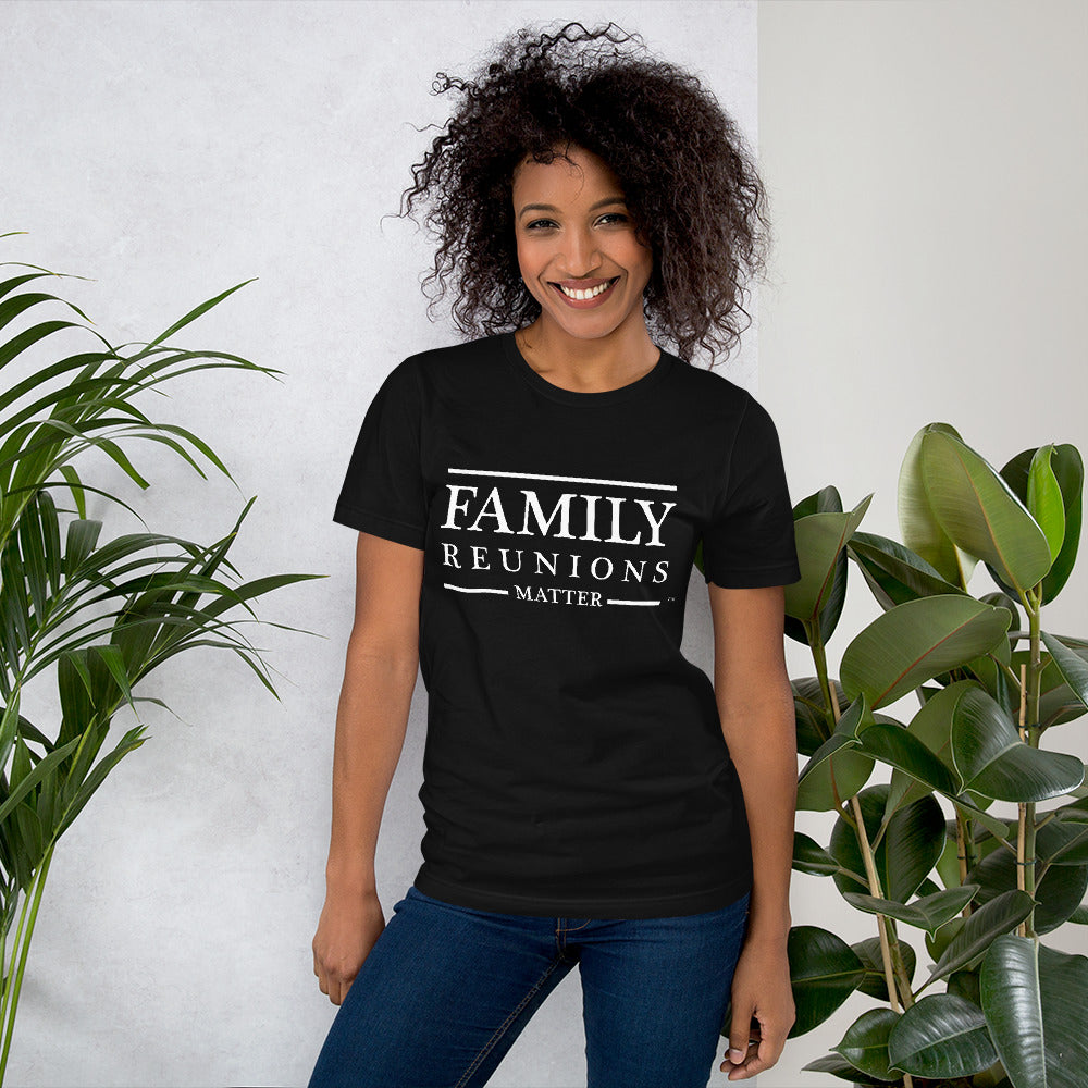 Family Reunion white Unisex T-Shirt - That Family Reunion Chick