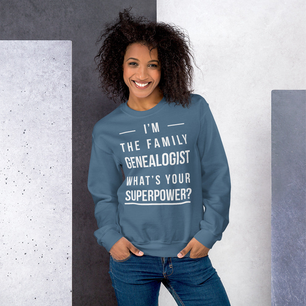 I'M The Family Genealogist Unisex Sweatshirt - That Family Reunion Chick
