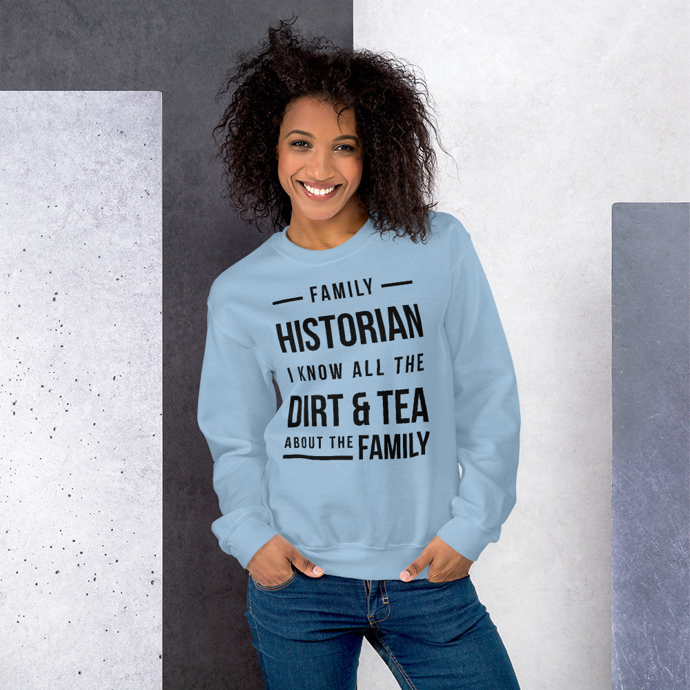 Family Historian Unisex Sweatshirt - That Family Reunion Chick