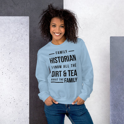 Family Historian Unisex Sweatshirt - That Family Reunion Chick