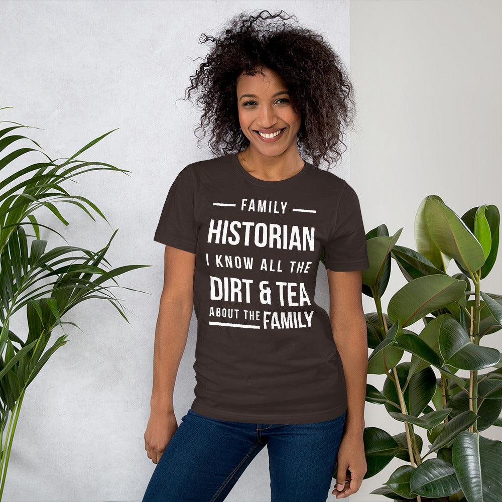 Family Historian Unisex T-Shirt - That Family Reunion Chick