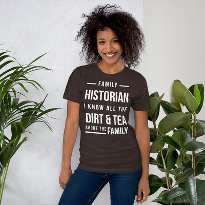 Family Historian Unisex T-Shirt - That Family Reunion Chick