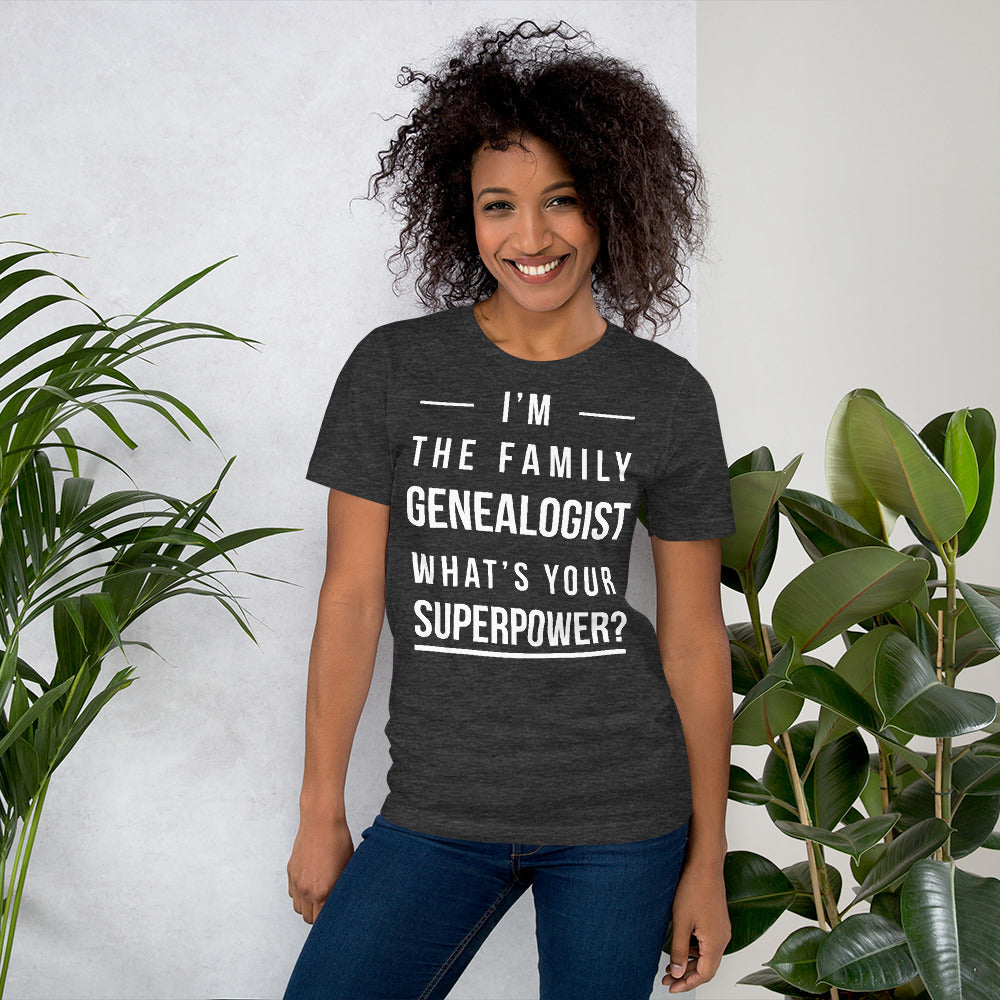 I'M The Family Genealogist Unisex T-Shirt - That Family Reunion Chick