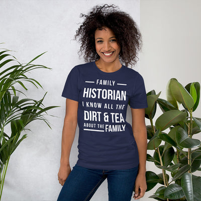 Family Historian Unisex T-Shirt - That Family Reunion Chick