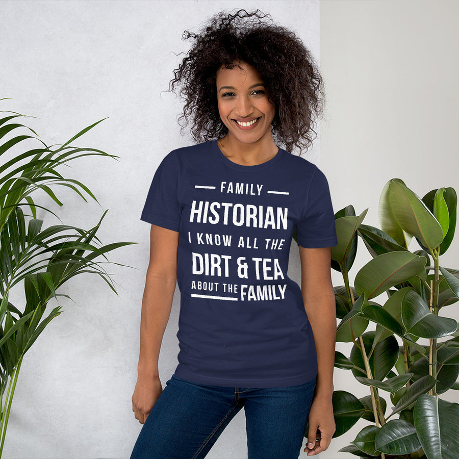 Family Historian Unisex T-Shirt - That Family Reunion Chick