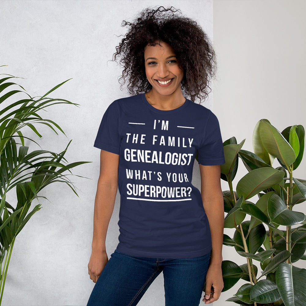 I'M The Family Genealogist Unisex T-Shirt - That Family Reunion Chick