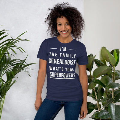 I'M The Family Genealogist Unisex T-Shirt - That Family Reunion Chick