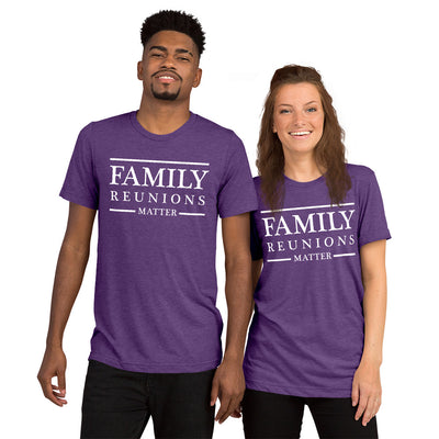 Family Reunions  unisex Tri-blend t-shirt - That Family Reunion Chick
