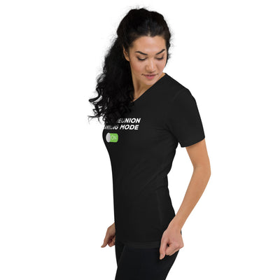 Family Reunion Mode On Unisex V-Neck T-Shirt - That Family Reunion Chick